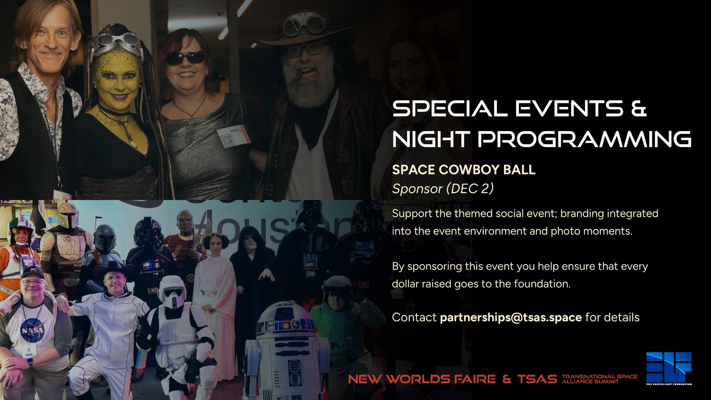 Space Cowboy Ball Sponsor (Dec 2): branding integrated into the themed social event. Contact partnerships@tsas.space.